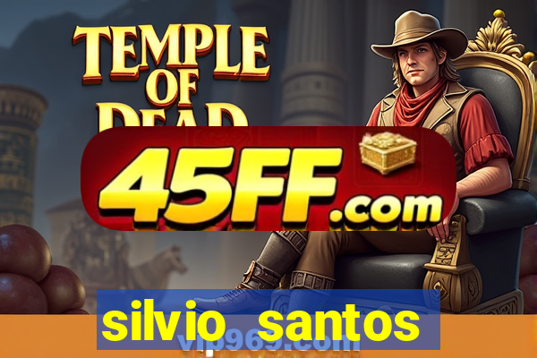 silvio santos altura e peso